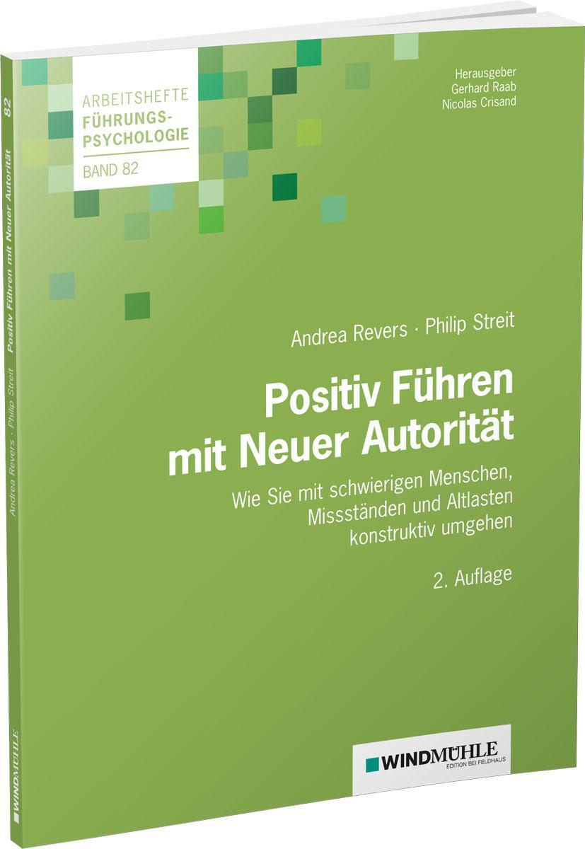 Cover: 9783864510694 | Positiv Führen mit Neuer Autorität | Andrea Revers (u. a.) | Buch