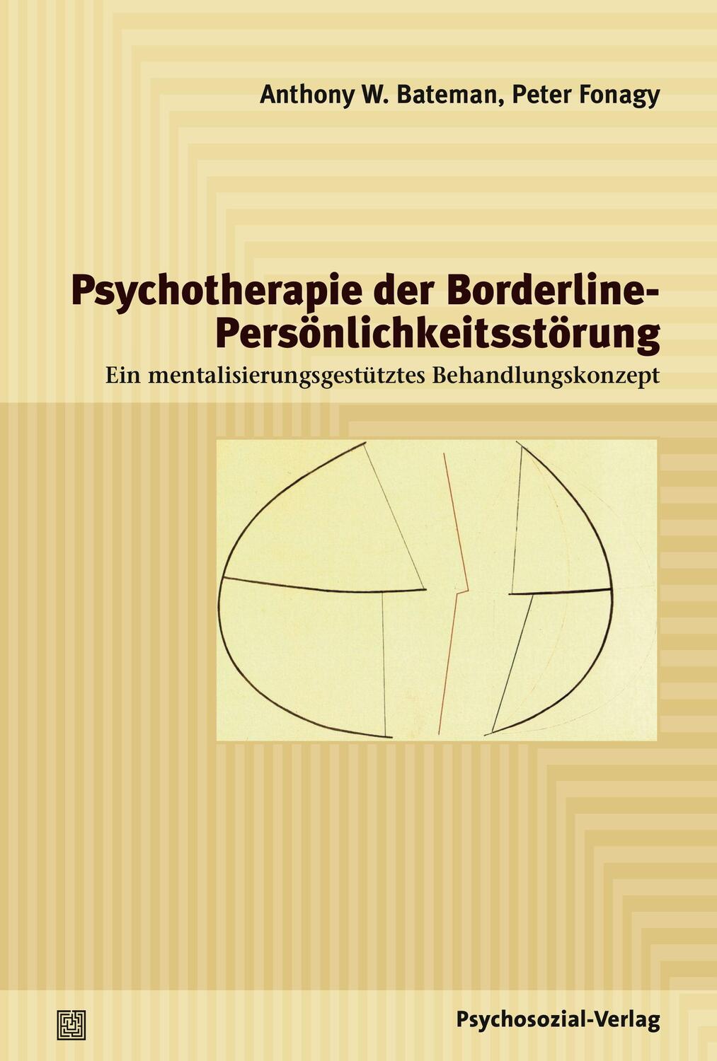 Cover: 9783837923421 | Psychotherapie der Borderline-Persönlichkeitsstörung | Bateman (u. a.)