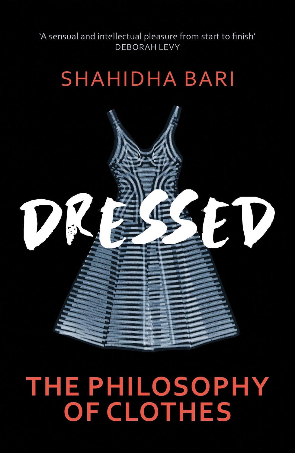 Cover: 9781529110678 | Dressed | The Philosophy of Clothes | Shahidha Bari | Taschenbuch