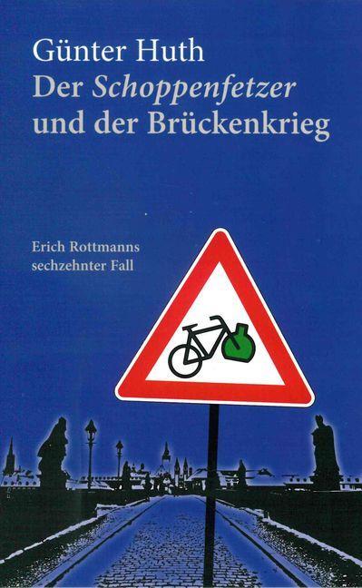 Cover: 9783429044916 | Der Schoppenfetzer und der Brückenkrieg | Günter Huth | Taschenbuch