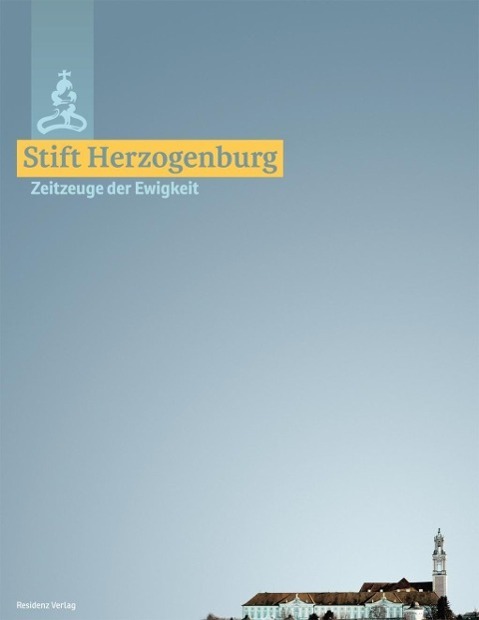 Cover: 9783701732760 | Stift Herzogenburg | Zeitzeugen der Ewigkeit | Fürnsinn | Taschenbuch