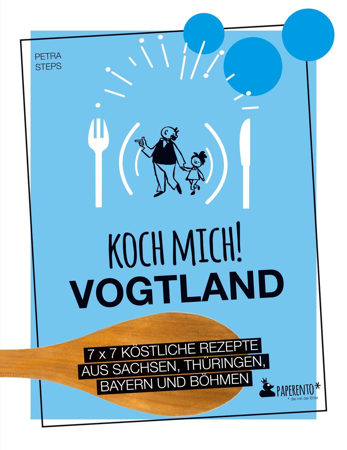 Cover: 9783947409624 | Koch mich! Vogtland - Das Kochbuch. 7 x 7 köstliche Rezepte aus...