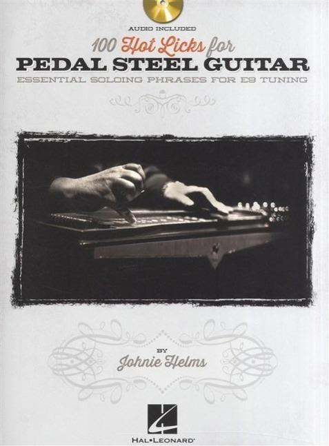 Cover: 9781458497291 | 100 Hot Licks for Pedal Steel Guitar - Essential Soloing Phrases...