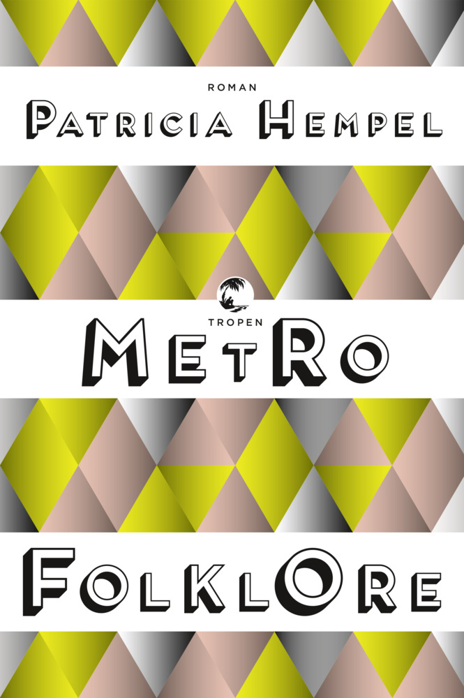 Cover: 9783608503814 | Metrofolklore | Roman | Patricia Hempel | Buch | 207 S. | Deutsch