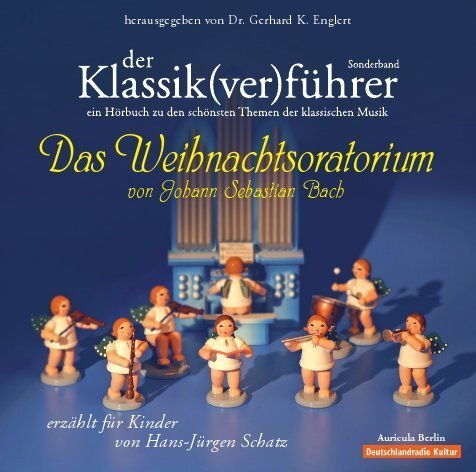 Cover: 9783936196153 | Der Klassik(ver)führer, Das Weihnachtsoratorium von Johann...