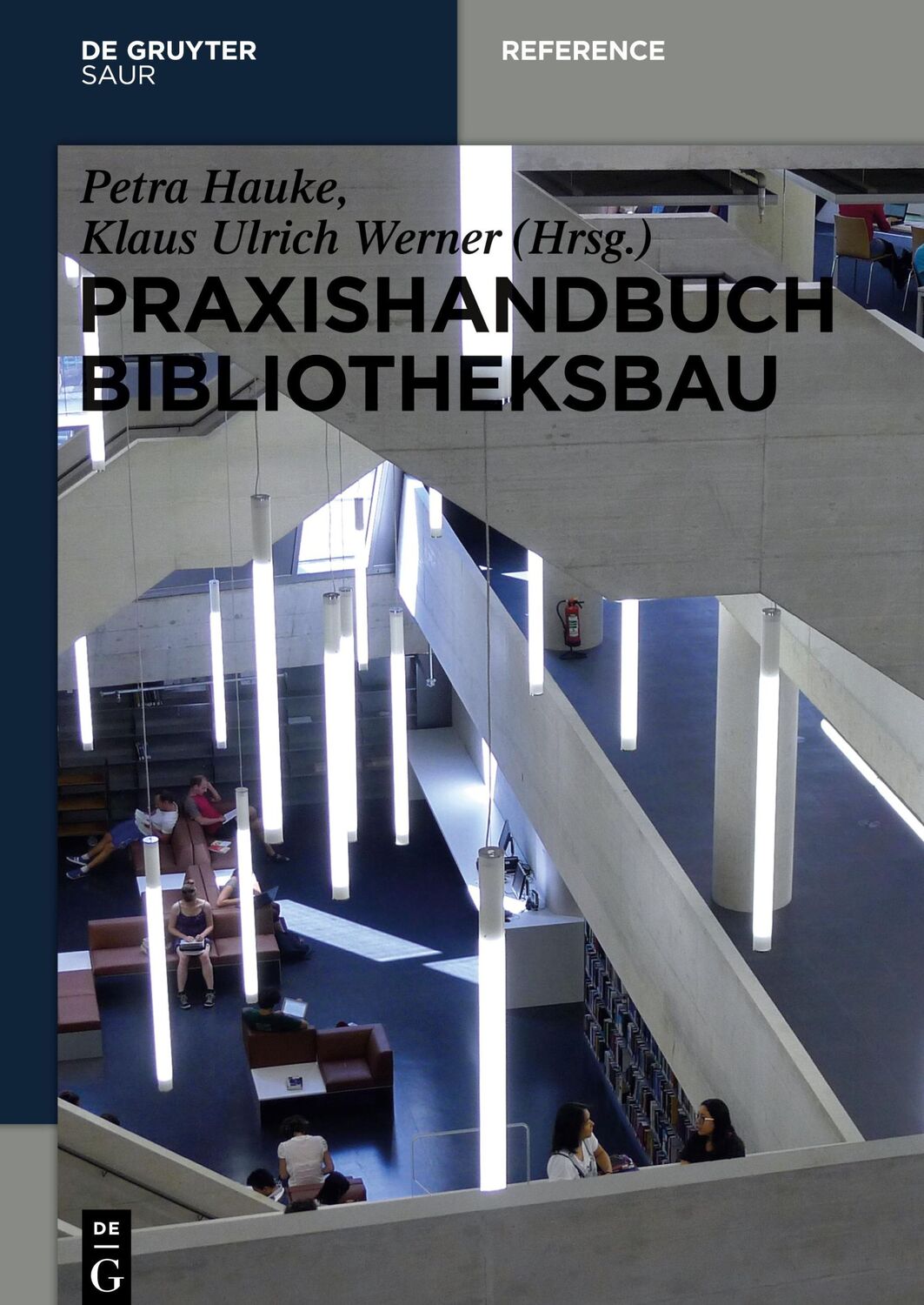 Cover: 9783110403138 | Praxishandbuch Bibliotheksbau | Planung ¿ Gestaltung ¿ Betrieb | Buch