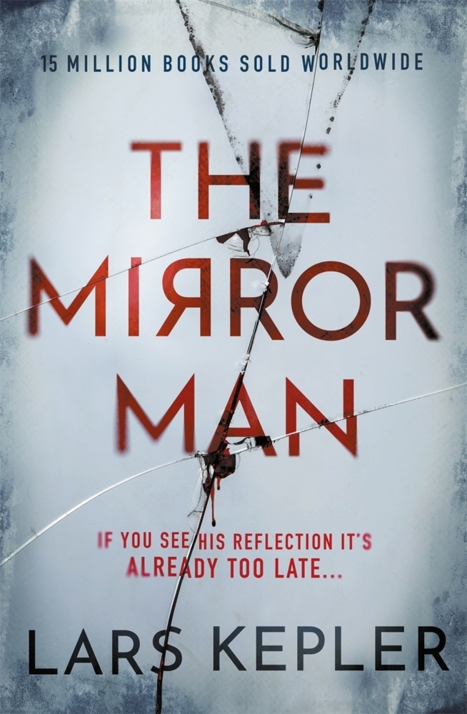 Cover: 9781838776473 | The Mirror Man | The most chilling must-read thriller of 2022 | Kepler