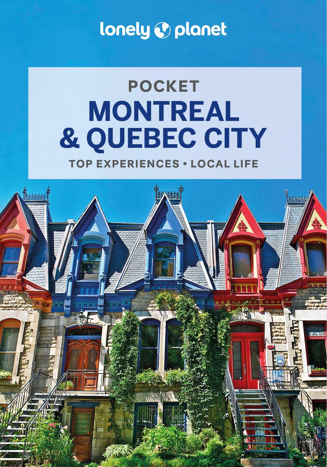Cover: 9781788684545 | Lonely Planet Pocket Montreal &amp; Quebec City | Lonely Planet (u. a.)
