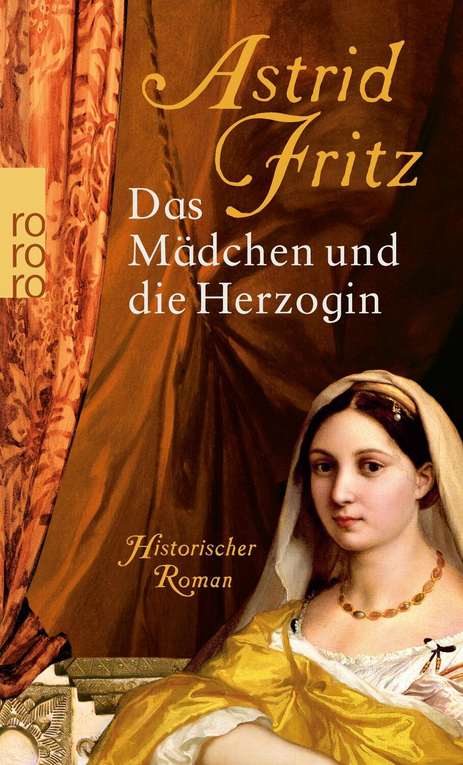 Cover: 9783499252143 | Das Mädchen und die Herzogin | Astrid Fritz | Taschenbuch | Paperback