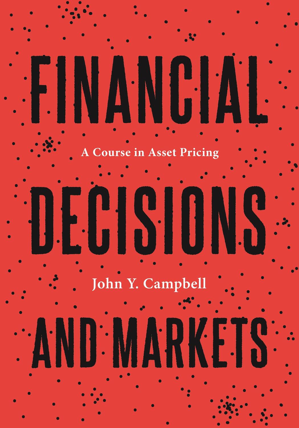 Cover: 9780691160801 | Financial Decisions and Markets | A Course in Asset Pricing | Campbell