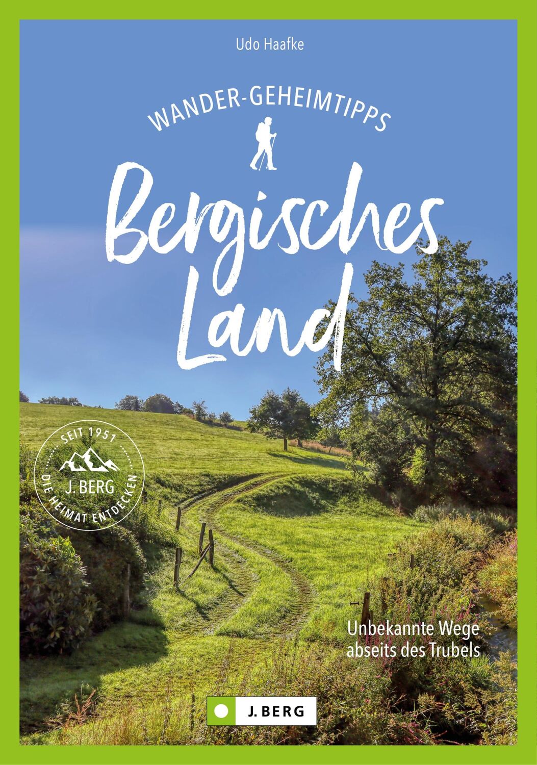 Cover: 9783862469239 | Wander-Geheimtipps Bergisches Land | Udo Haafke | Taschenbuch | 128 S.