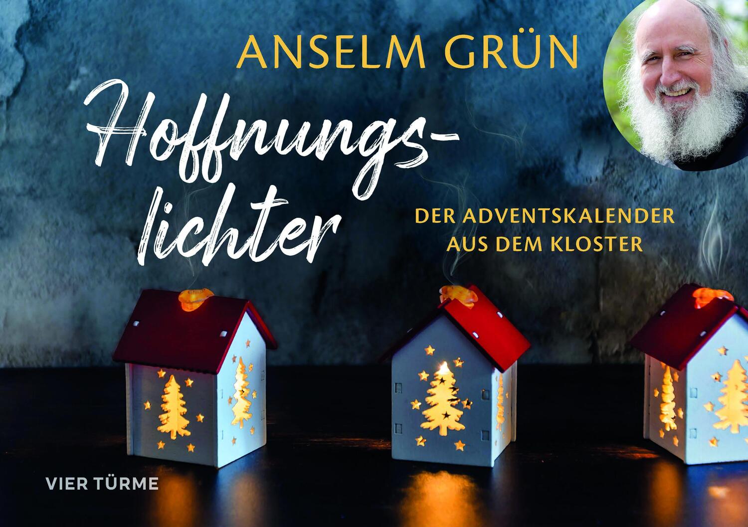 Cover: 9783736505230 | Hoffnungslichter | Der Adventskalender aus dem Kloster | Anselm Grün