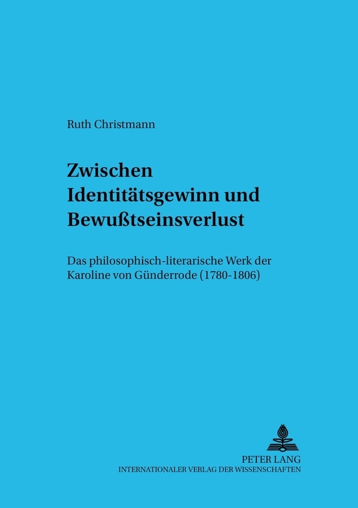 Cover: 9783631532928 | Zwischen Identitätsgewinn und Bewußtseinsverlust | Ruth Christmann