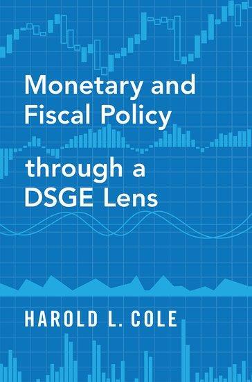 Cover: 9780190076047 | Monetary and Fiscal Policy through a DSGE Lens | Harold L. Cole | Buch