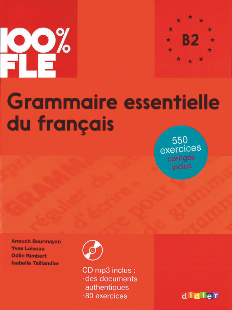 Cover: 9782278087327 | 100% FLE - Grammaire essentielle du français - B2 | Taschenbuch | 2017