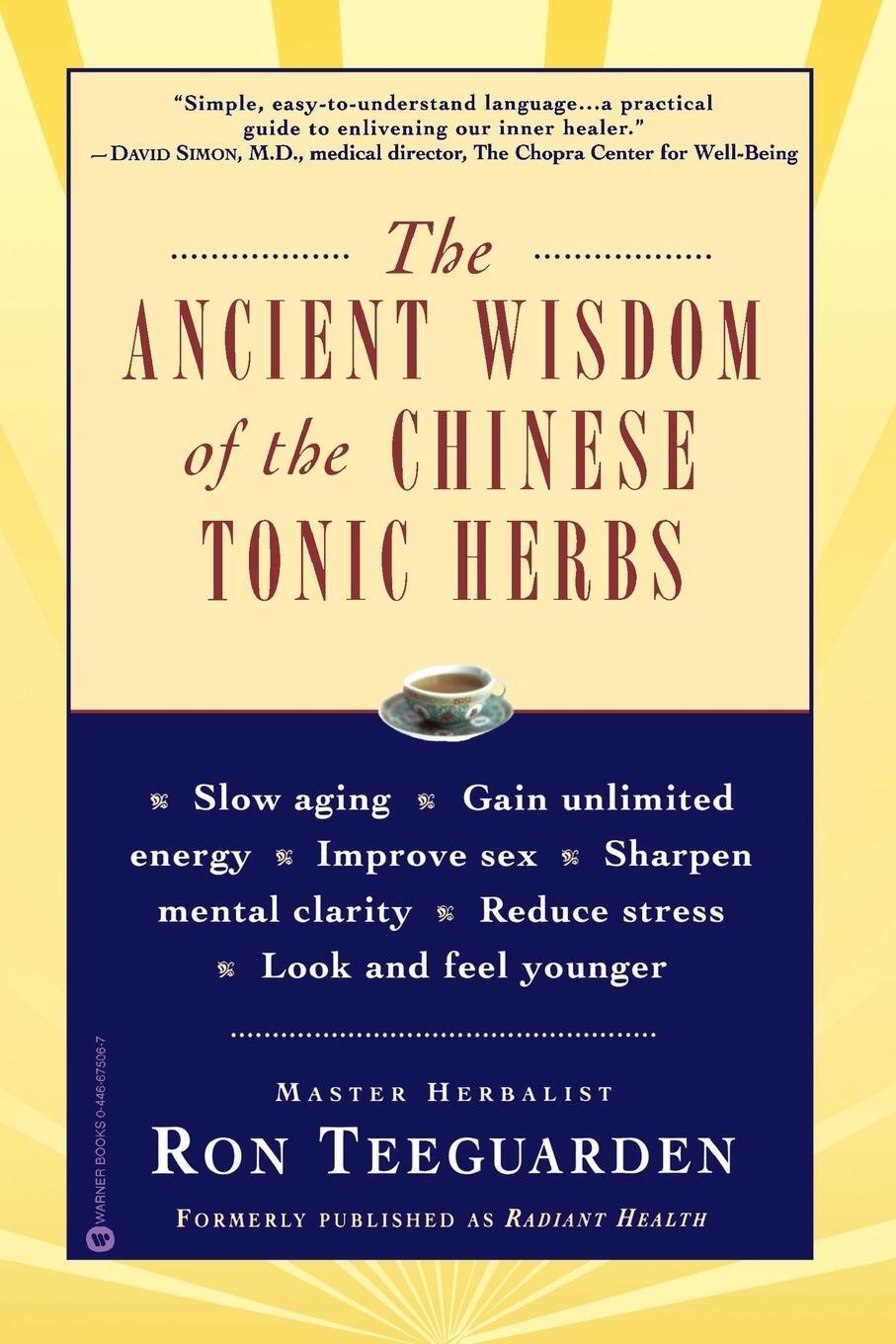 Cover: 9780446675062 | The Ancient Wisdom of the Chinese Tonic Herbs | Ron Teeguarden | Buch