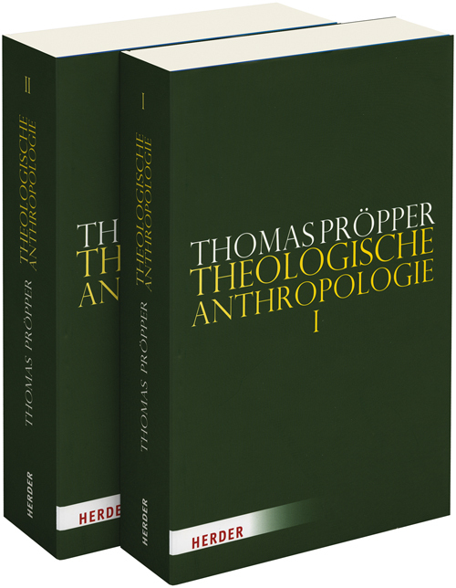 Cover: 9783451348174 | Theologische Anthropologie | Thomas Pröpper | 2015 | Herder, Freiburg