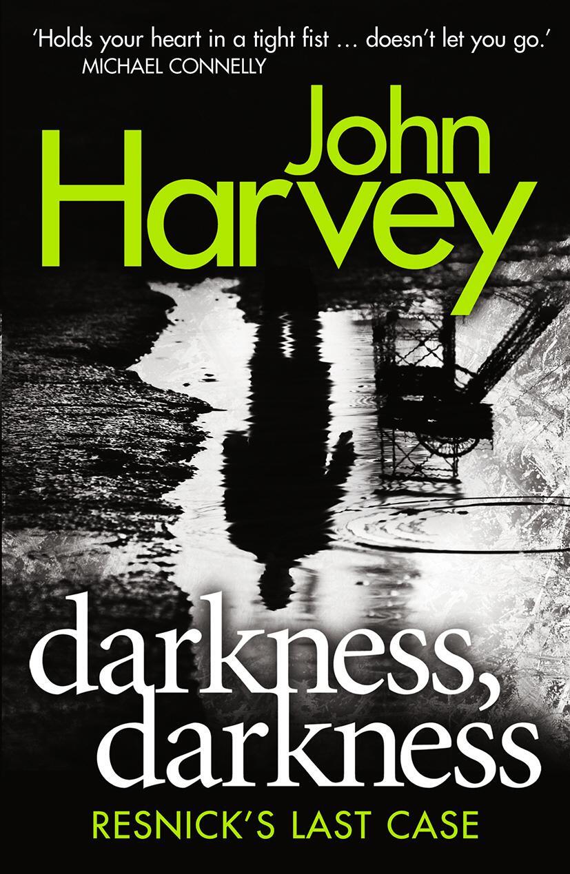 Cover: 9780099590958 | Darkness, Darkness | (Resnick 12) | John Harvey | Taschenbuch | 419 S.