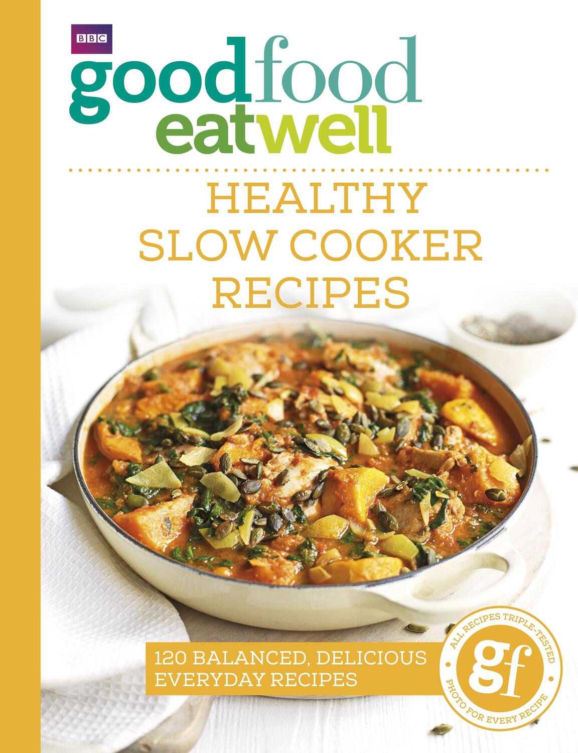 Cover: 9781785941986 | Good Food Eat Well: Healthy Slow Cooker Recipes | Good Food Guides