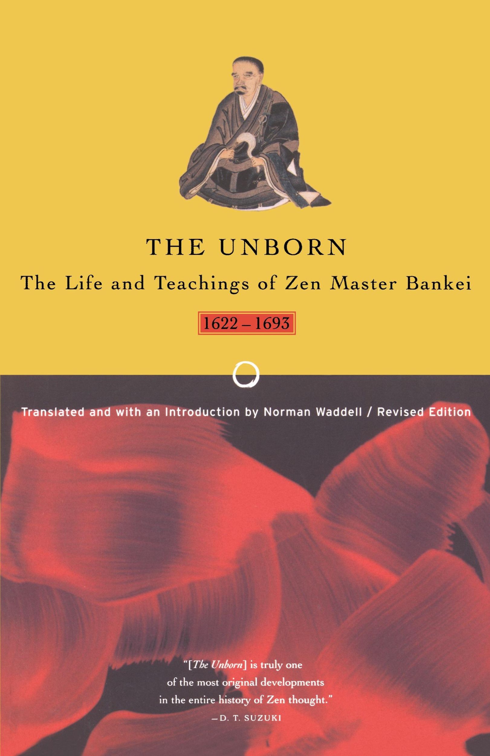 Cover: 9780865475953 | Unborn | The Life and Teachings of Zen Master Bankei, 1622-1693 | Buch