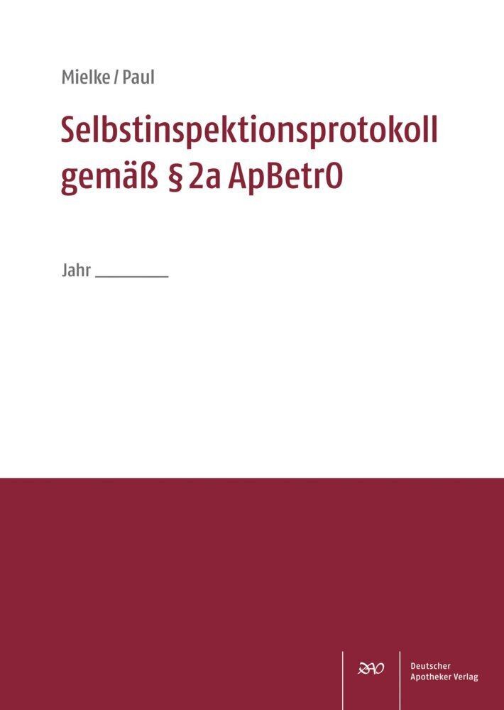 Cover: 9783769277227 | Selbstinspektionsprotokoll gemäß 2a ApBetrO | Mielke (u. a.) | 48 S.