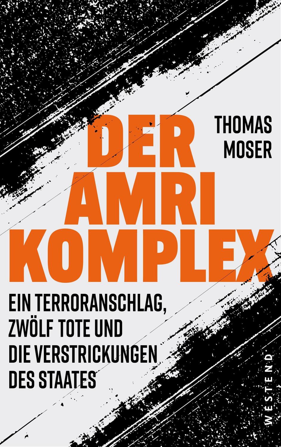 Cover: 9783864893414 | Der Amri-Komplex | Thomas Moser | Taschenbuch | Deutsch | 2021