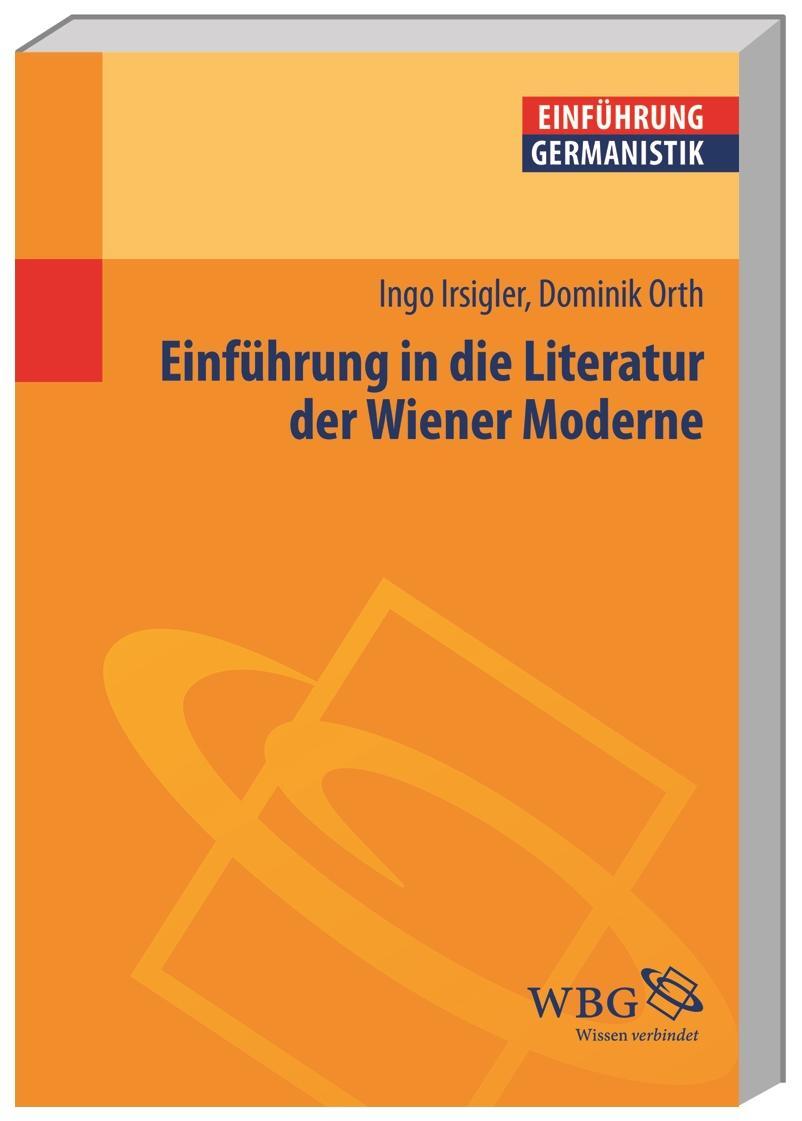 Cover: 9783534266289 | Einführung in die Literatur der Wiener Moderne | Dominik Orth (u. a.)