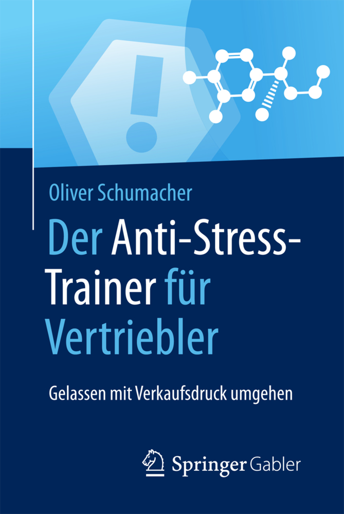 Cover: 9783658124762 | Der Anti-Stress-Trainer für Vertriebler | Oliver Schumacher | Buch