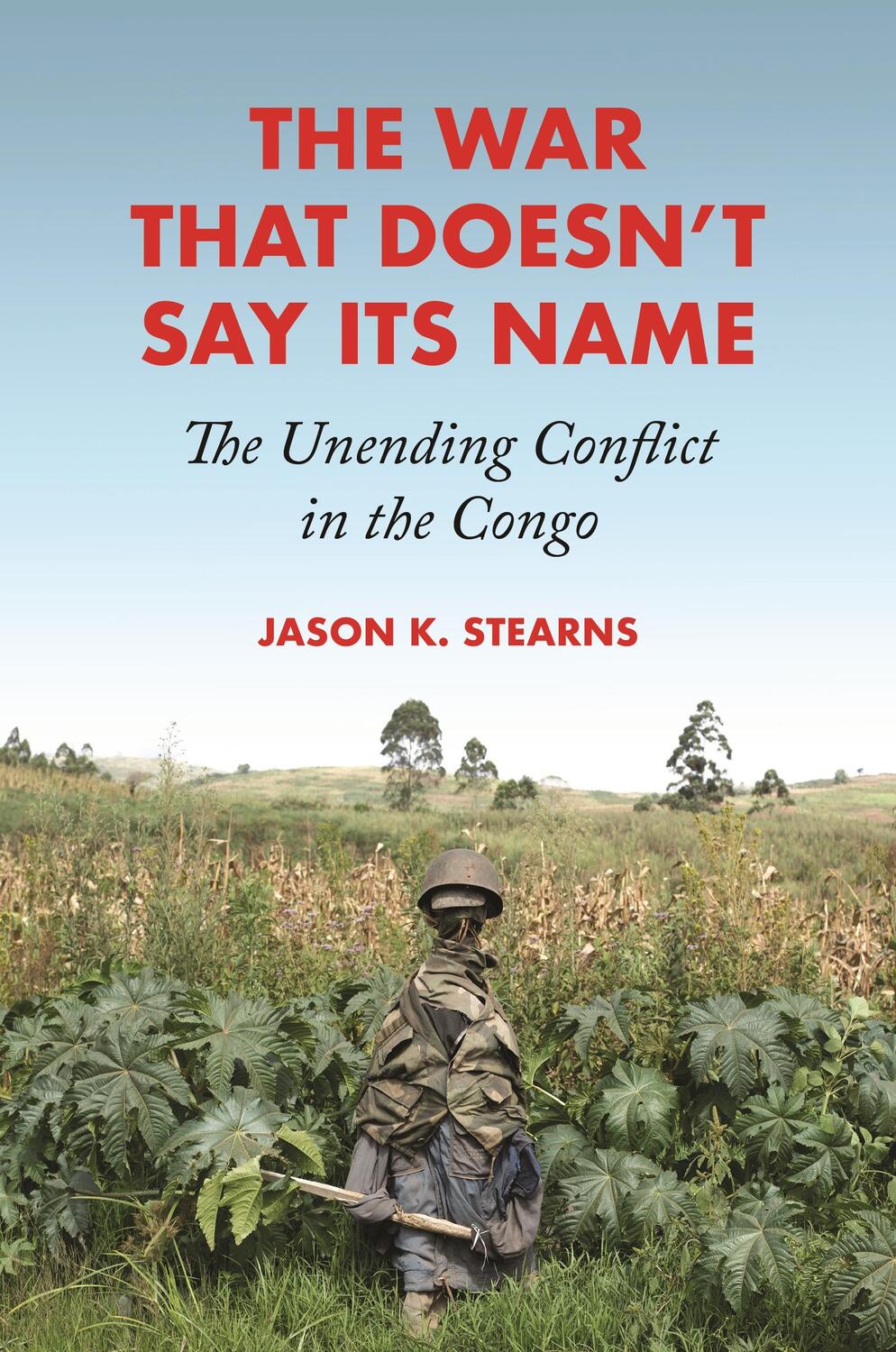 Cover: 9780691224510 | The War That Doesn't Say Its Name | The Unending Conflict in the Congo