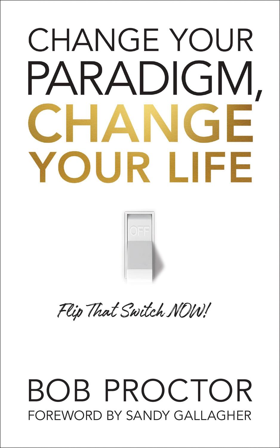 Cover: 9781722505233 | Change Your Paradigm, Change Your Life | Bob Proctor | Buch | Englisch