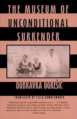 Cover: 9780811214933 | The Museum of Unconditional Surrender | Dubravka Ugresic | Taschenbuch