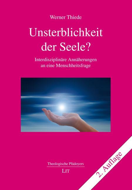 Cover: 9783643148780 | Unsterblichkeit der Seele? | Werner Thiede | Taschenbuch | Deutsch