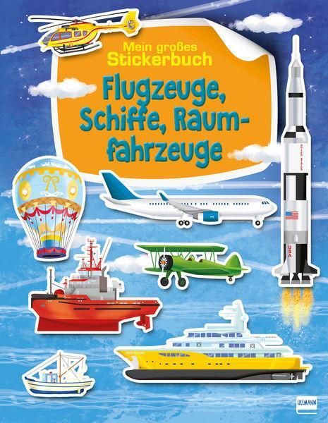 Cover: 9783741524417 | Flugzeuge, Schiffe, Raumfahrzeuge | Mein großes Stickerbuch | Barsotti
