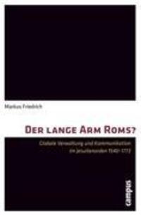 Cover: 9783593393902 | Der lange Arm Roms? | Markus Friedrich | Taschenbuch | 509 S. | 2011