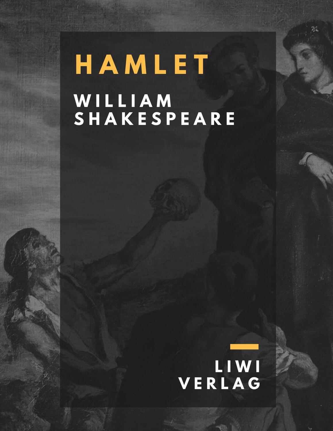 Cover: 9783965420878 | Hamlet. Prinz von Dänemark | William Shakespeare | Taschenbuch | 2019