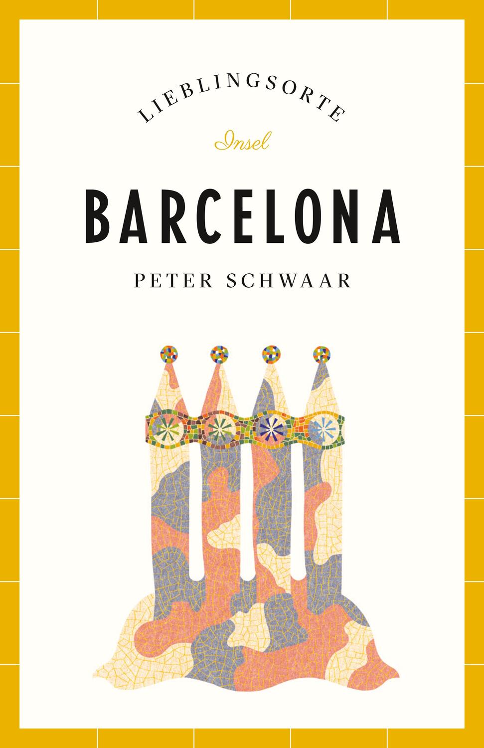 Cover: 9783458360636 | Barcelona - Lieblingsorte | Peter Schwaar | Taschenbuch | 190 S.