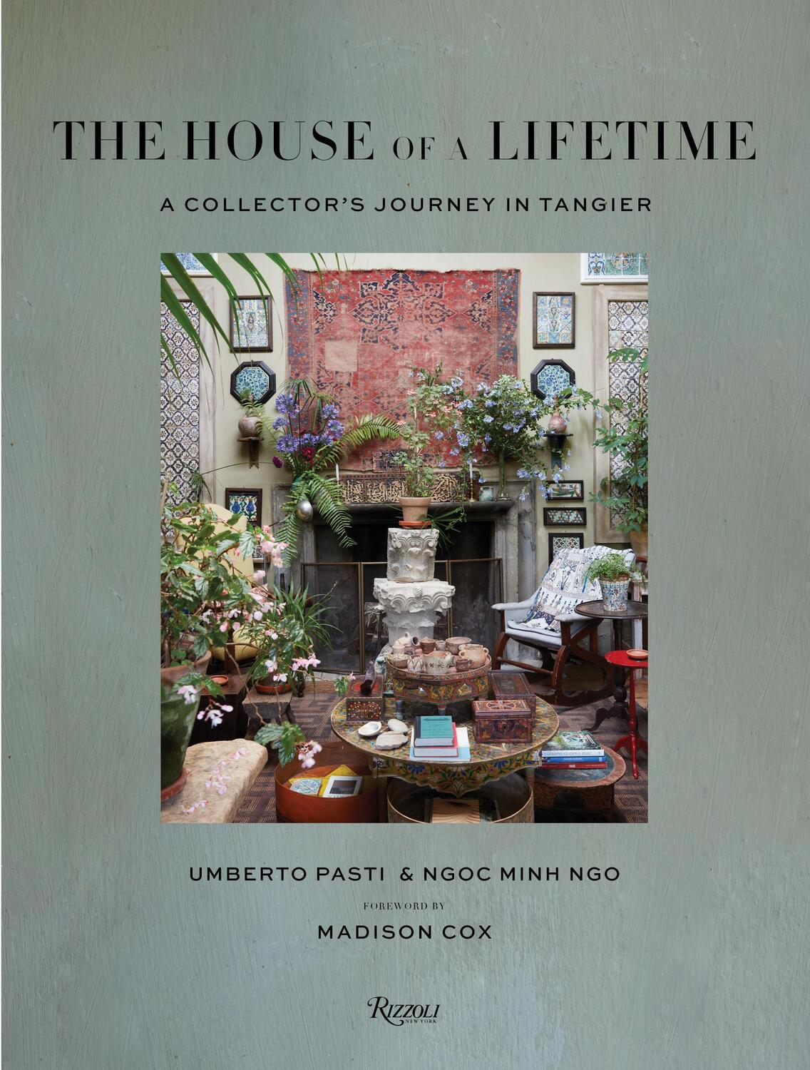 Cover: 9780847899135 | The House of a Lifetime | A Collector's Journey in Tangier | Buch