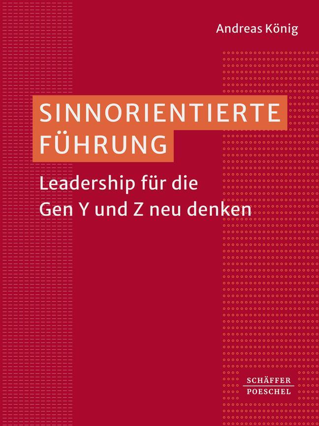 Cover: 9783791059372 | Sinnorientierte Führung | Leadership für die Gen Y und Z neu denken¿