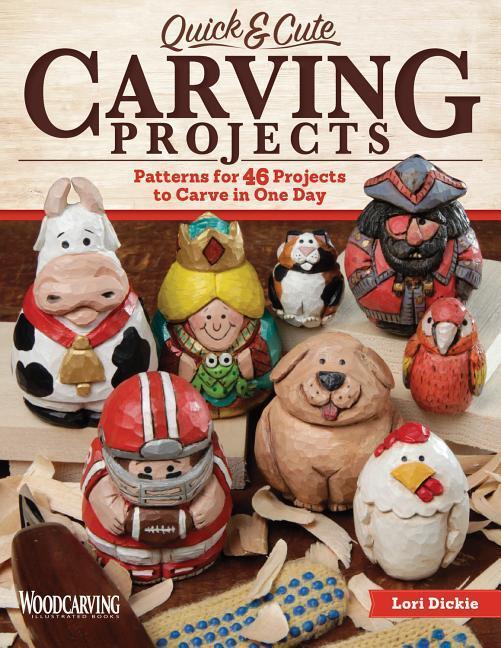 Cover: 9781565239074 | Quick &amp; Cute Carving Projects: Patterns for 46 Projects to Carve in...