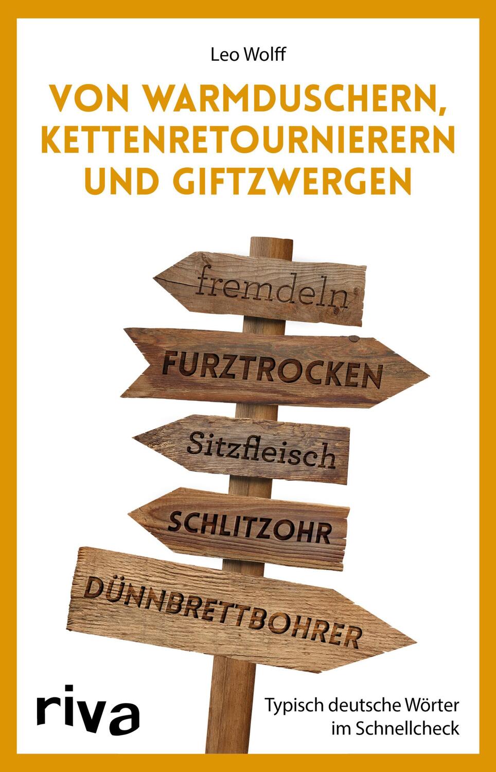 Cover: 9783742313553 | Von Warmduschern, Kettenretournierern und Giftzwergen | Leo Wolff