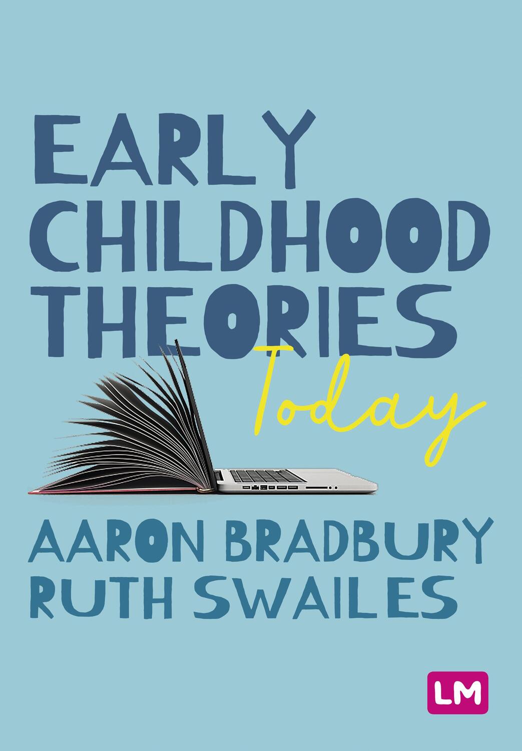 Cover: 9781529791211 | Early Childhood Theories Today | Aaron Bradbury (u. a.) | Taschenbuch