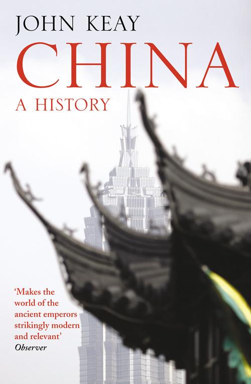 Cover: 9780007221783 | China | A History | John Keay | Taschenbuch | Kartoniert / Broschiert