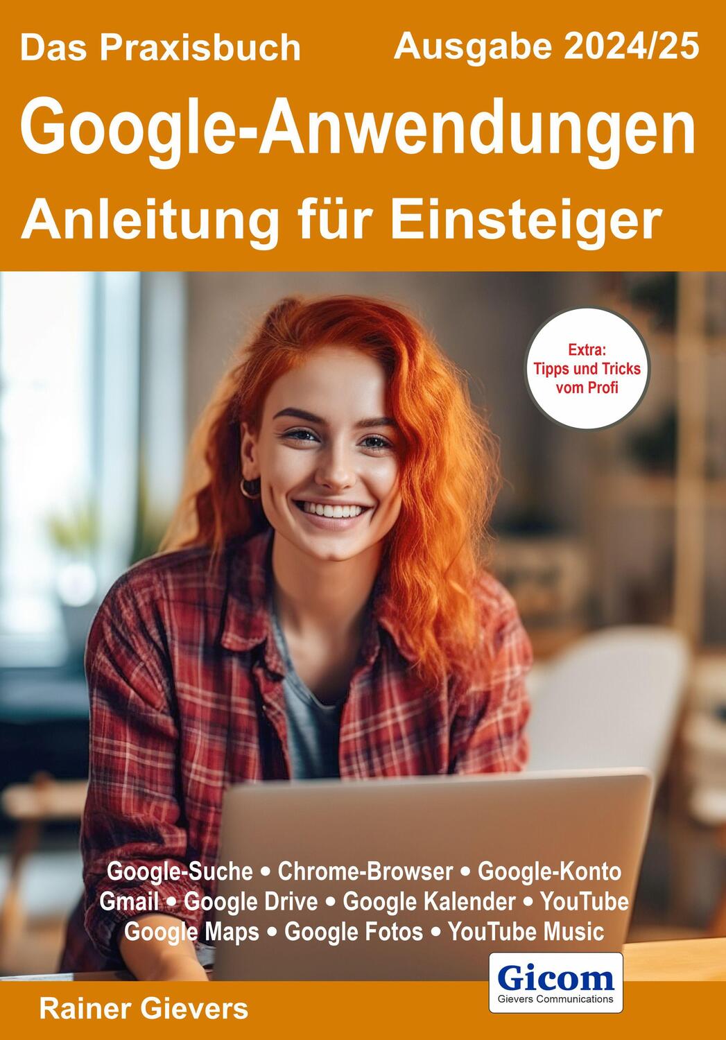 Cover: 9783964692467 | Das Praxisbuch Google-Anwendungen - Anleitung für Einsteiger...
