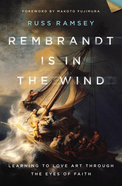 Cover: 9780310129721 | Rembrandt Is in the Wind | Russ Ramsey | Buch | Englisch | 2022