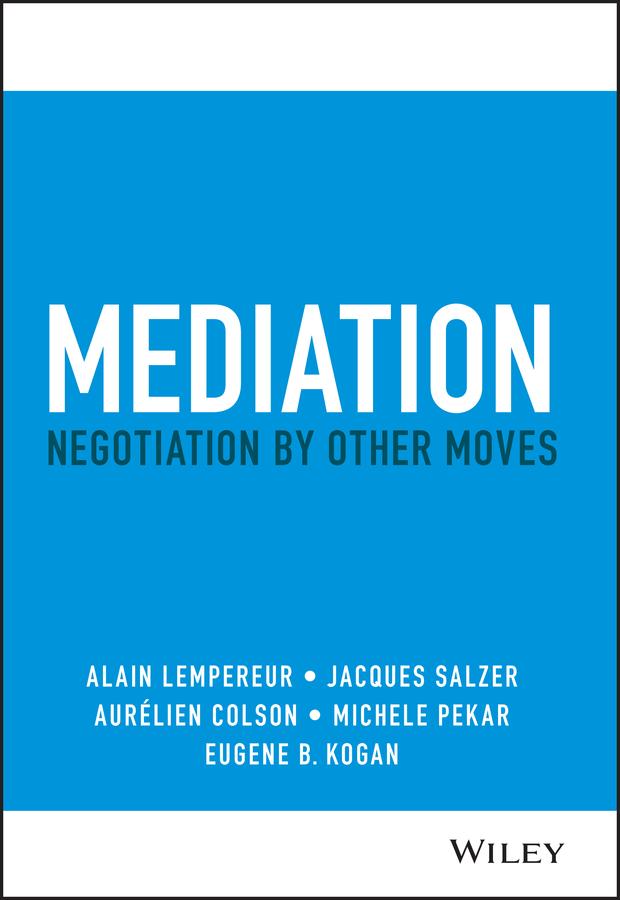 Cover: 9781119768425 | Mediation | Negotiation by Other Moves | Alain Lempereur (u. a.)