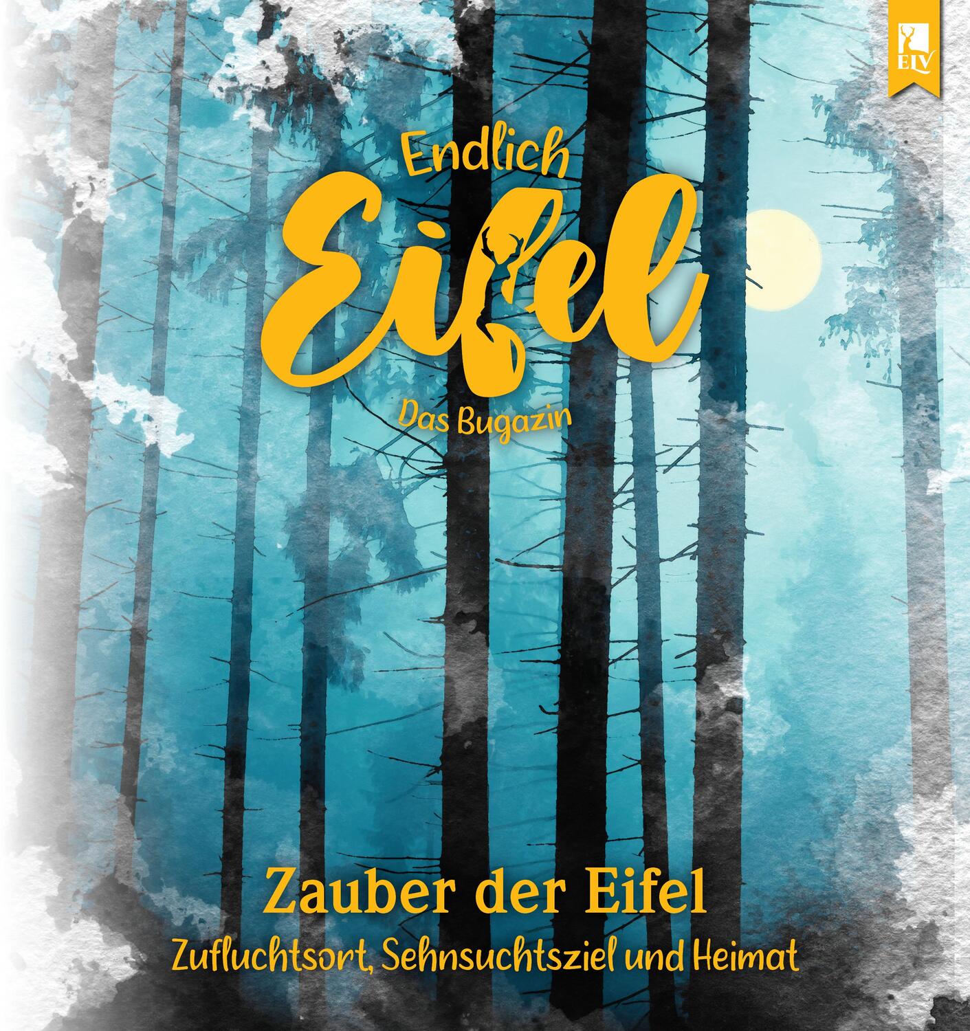 Cover: 9783961230327 | ENDLICH EIFEL - Band 5 | Zauber der Eifel | Stephan Falk (u. a.)