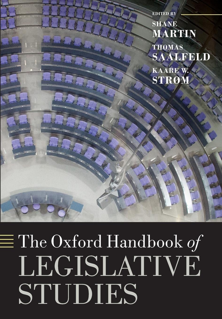 Cover: 9780198778493 | The Oxford Handbook of Legislative Studies | Kaare W. Strøm | Buch