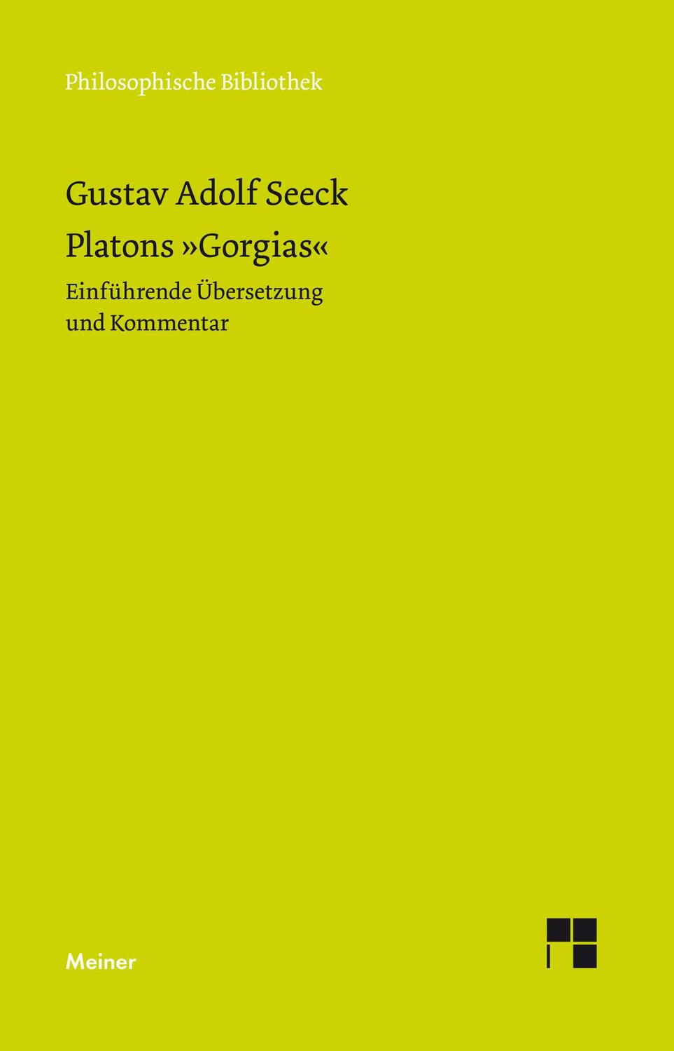 Cover: 9783787337736 | Platons »Gorgias« | Einführende Übersetzung und Kommentar | Seeck