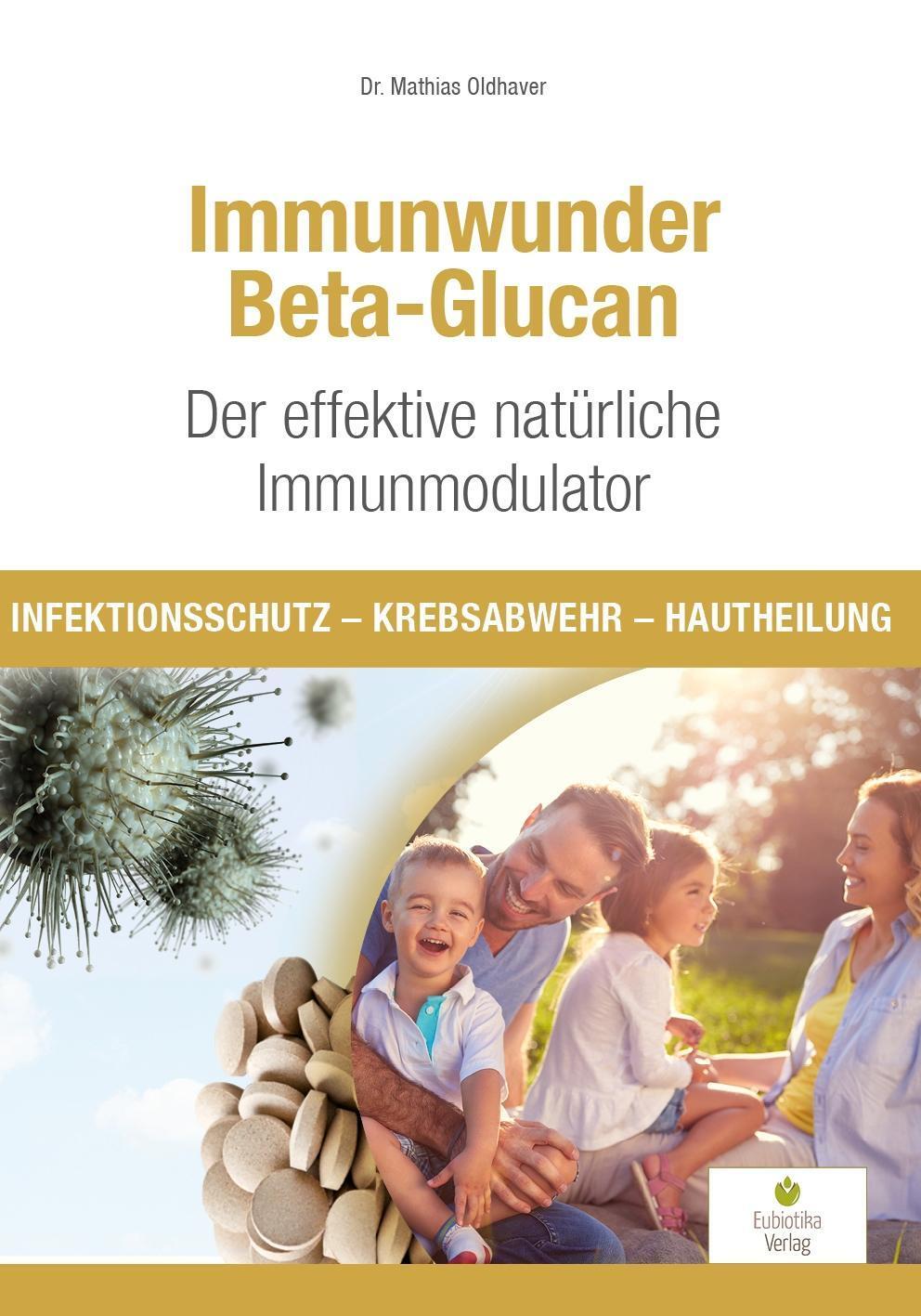 Cover: 9783944592138 | Immunwunder Beta-Glucan. Der effektive natürliche Immunmodulator