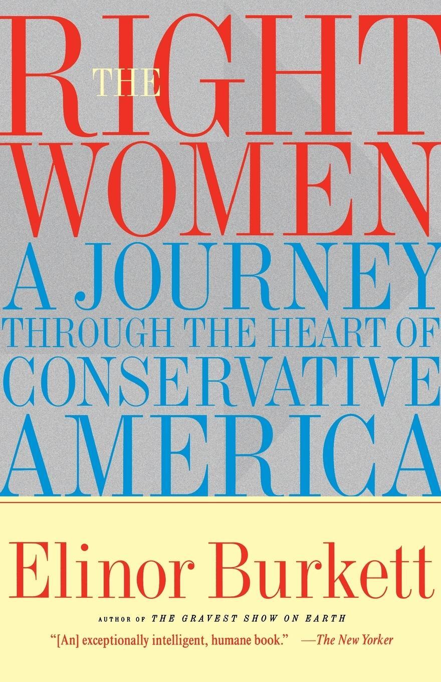 Cover: 9780684852027 | The Right Women | A Journey Through the Heart of Conservative America